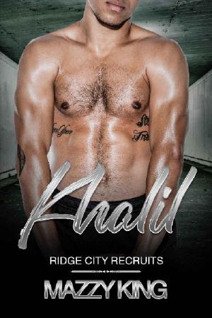 [Ridge City Recruits 04] • Khalil (Ridge City Recruits Book 3)